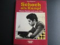 Schach als Kampf